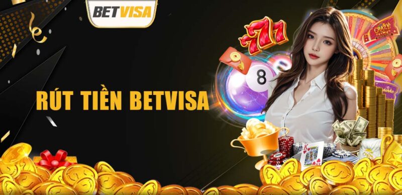 Hướng Dẫn Rút Tiền BetVisa – Quy Trình Nhanh Chóng, An Toàn 12 Huong Dan Rut Tien BetVisa – Quy Trinh Nhanh Chong An Toan e1745477013594